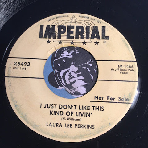 Laura Lee Perkins - Kiss Me Baby b/w I Just Don't Like This Kind Of Livin - Imperial #5493 - Rockabilly