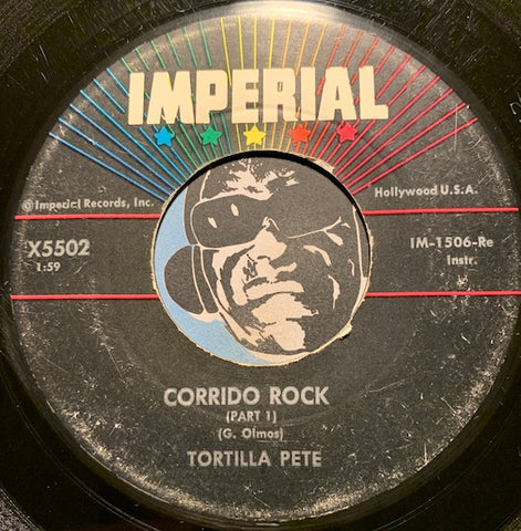 Tortilla Pete - Corrido Rock pt.1 b/w pt. 2 - Imperial #5502 - Rock n Roll - Chicano Soul