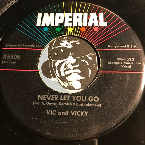 Vic and Vicky - Never Let You Go b/w Uh Huh - Imperial #5506 - R&B