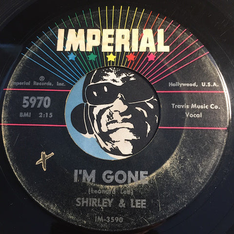 Shirley & Lee - I'm Gone b/w Dancing World - Imperial #5970 - R&B