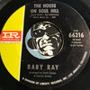 Baby Ray - The House On Soul Hill b/w There's Something On Your Mind - Imperial #6216 - Northern Soul
