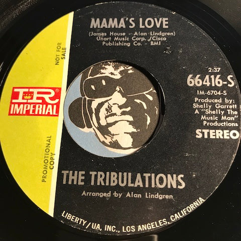 Tribulations - Mama's Love b/w You Gave Me Up For Promises - Imperial #66416 - Northern Soul - Sweet Soul