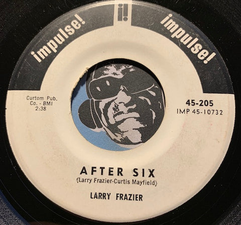 Larry Frazier - After Six b/w Before Six - Impulse #205 - Jazz - Jazz Mod