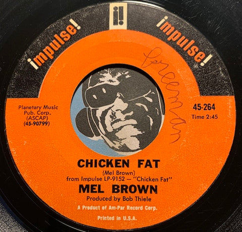 Mel Brown - Chicken Fat b/w Shanty - Impulse #264 - Jazz Mod - Jazz - Jazz Funk