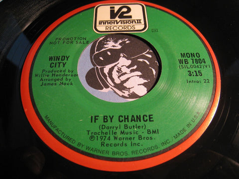 Windy City - If By Chance (short version) b/w same (long version) - InnerVision 2 #7804 - Sweet Soul