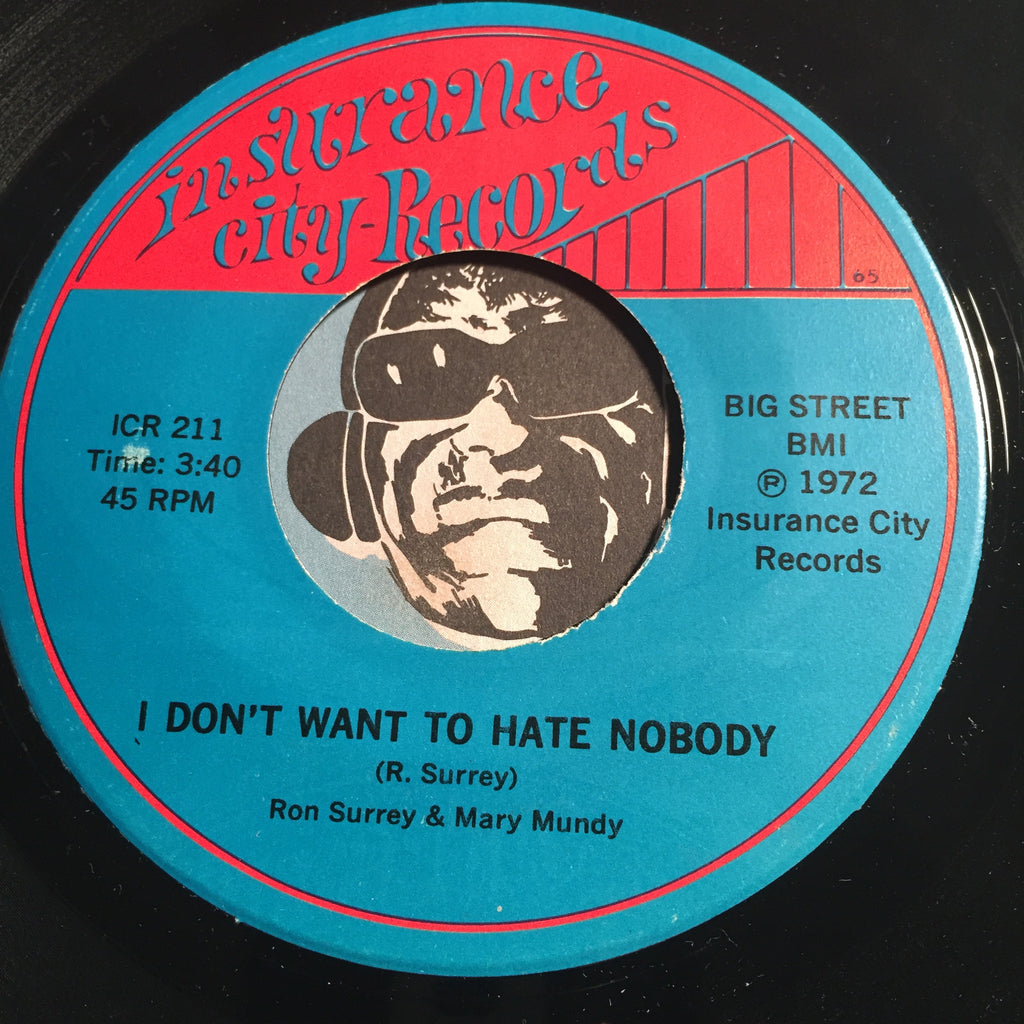 Ron Surrey & Mary Mundy - I Don't Want To Hate Nobody b/w Shame On Me - Insurance City #211 - Sweet Soul - Modern Soul