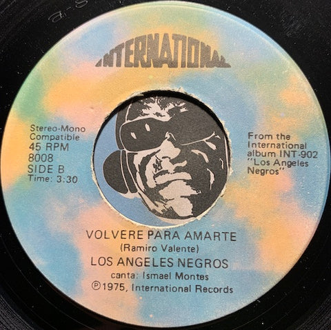 Los Angeles Negros - Volvere Para Amarte b/w Mi Vida Como Un Carrusel - International #8008 - Latin