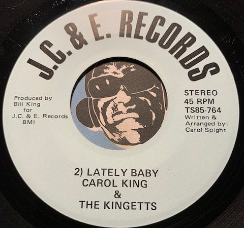 Carol King & Kingetts - Lately Baby b/w I'm Checking Out - J.C. & E. #763 - Modern Soul - Sweet Soul