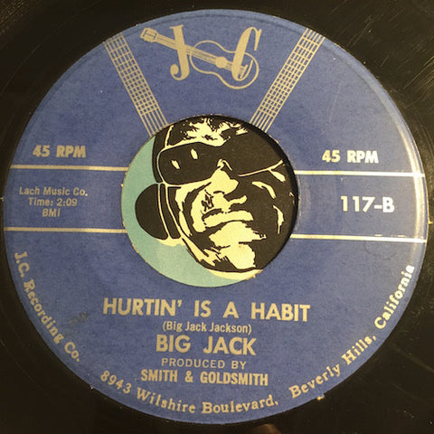 Big Jack - Hurtin Is A Habit b/w Starlite Starbright - JC #117 - R&B - R&B Blues