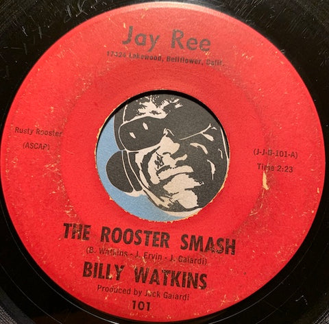 Billy Watkins - Gotta Have A Thing Going b/w The Rooster Smash - Jay Ree #101 - R&B Soul