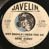Gene Avery - Everybody Knows (You've Got The World At Your Feet) b/w Why Should I Need You So - Javelin #2700 - Teen - Popcorn Soul
