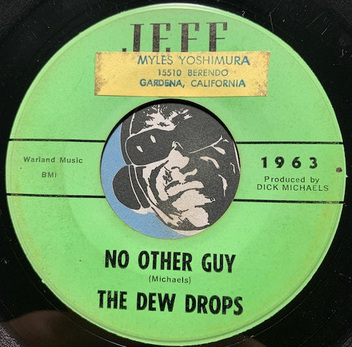 Dew Drops - No Other Guy b/w Johnny Run Run - Jeff #1963 - Doowop