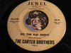 Carter Brothers - Do The Flow Show b/w Southern Country Boy - Jewel #745 - R&B Soul
