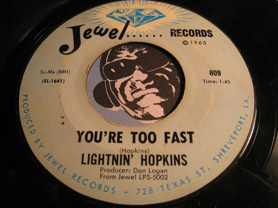 Lightnin Hopkins - I'm Comin' Home b/w You're Too Fast - Jewel #809 - Blues