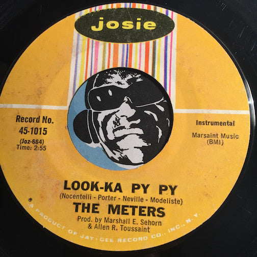 Meters - Look-Ka Py Py b/w This Is My Last Affair - Josie #1015 - Funk