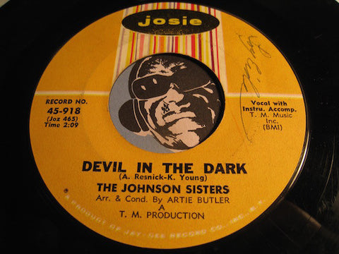 Johnson Sisters - Devil In The Dark b/w Tough Lookin Guy - Josie #918 - R&B Soul