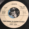 Jimmy Love - Two Sides To Every Story b/w I'm Gonna Change My Life For You - Josie #944 - Northern Soul