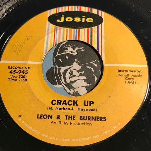 Leon & Burners - Crack Up b/w Whiplash - Josie #945 - Funk