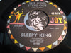 Sleepy King - Pushin Your Luck b/w The King Steps Out - Joy #257 - R&B