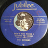 Orioles - Crying In The Chapel b/w Don't You Think I Ought To Know - Jubilee #5122 - Doowop