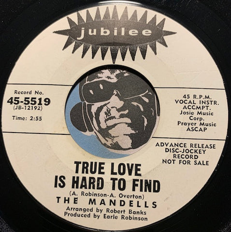 Mandells - True Love Is Hard To Find b/w Do'In The Look - Jubilee #5519 - Northern Soul - R&B Soul