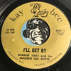 Charles Gray & His Modern Ink Spots - I'll Get By b/w To Each His Own - Kay Bee #107 - Doowop