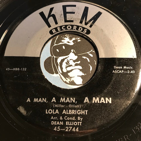 Lola Albright - A Man A Man A Man b/w Think Of Me - Kem #2744 - Jazz - R&B