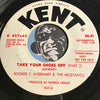 Booker T. Averhart & Mustangs - Take Your Shoes Off pt.1 b/w pt.2 - Kent #437 - Funk