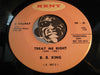 B.B. King - Who Can Your Good Man Be b/w Treat Me Right - Kent #467 - R&B