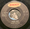 Felice Taylor - Good Luck b/w I Can Feel Your Love - Kent #483 - Northern Soul