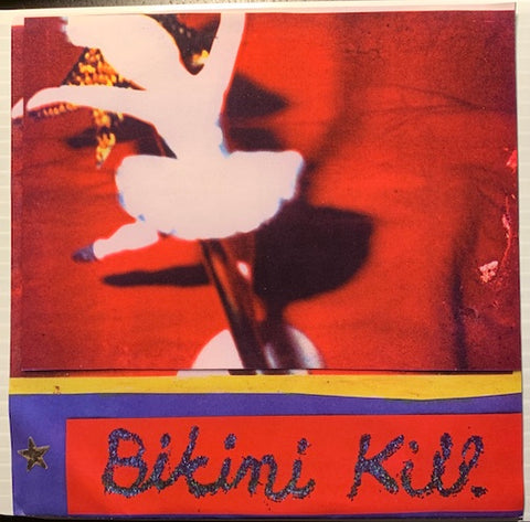 Bikini Kill - New Radio - Rebel Girl b/w Demirep - Kill Rock Stars #212 - Punk - 90's