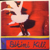 Bikini Kill - New Radio - Rebel Girl b/w Demirep - Kill Rock Stars #212 - Punk - 90's