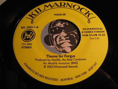 Madlib - Theme For Fergus b/w Galt Suite #7 - Kilmarnock #2003 / Stones Throw #4004 - Rap