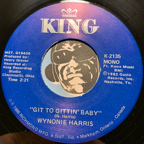 Wynonie Harris - Git To Gittin Baby b/w Don't Take My Whiskey Away From Me - King #2135 - R&B Rocker