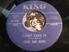 Gene and Ruth - Can't Take It b/w Ooh Oops - King #5456 - R&B
