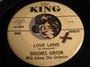 Dolores Gibson - I Want A Man b/w Love Land - King #5664 - Northern Soul