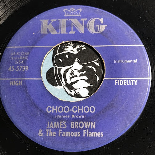 James Brown & Famous Flames - Choo-Choo b/w Prisoner Of Love  - King #5739 - R&B Mod