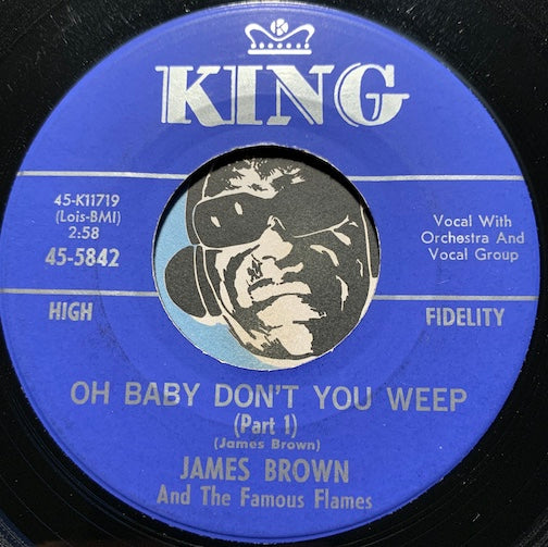 James Brown - Oh Baby Don't You Weep pt.1 b/w pt.2 - King #5842 - R&B Soul