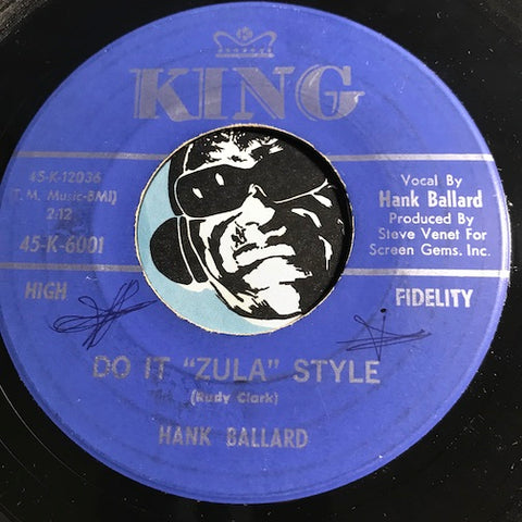 Hank Ballard - Do It Zula Style b/w I'm Just A Fool (And Everybody Knows) - King #6001 - R&B Soul