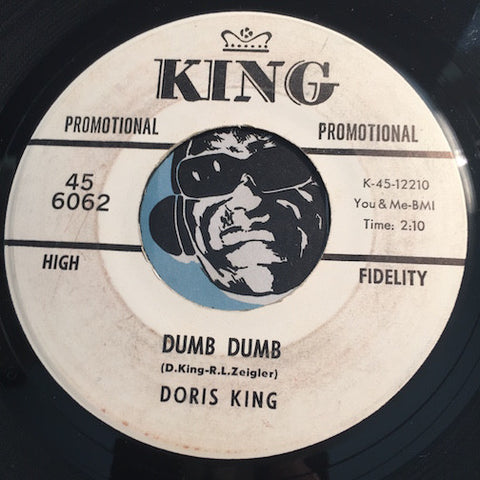 Doris King - Dumb Dumb b/w We've Got Another Chance - King #6062 - Popcorn Soul - Teen