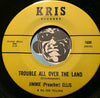 Jimmie Preacher Ellis - Put Your Hoe (To My Roe) b/w Trouble All Over The Land - Kris #1680 - Northern Soul - R&B Soul