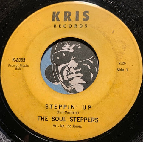Soul Steppers / The Secretary - Steppin Up b/w The Great Great Great Great Grandson Of John Henry - Kris #8085 - Funk