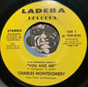 Charles Montgomery - (I'm Thinking About) You And Me b/w I Don't Think (I'll Do That Any More) - Ladera #1929-30 - Modern Soul
