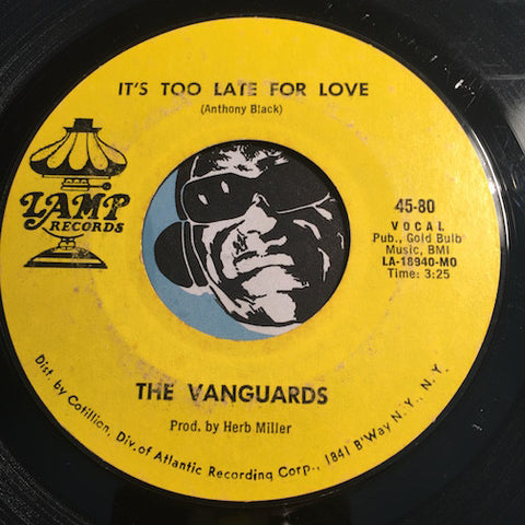 Vanguards - It's Too Late For Love b/w The Thought Of Losing Your Love - Lamp #80 - Sweet Soul - Northern Soul