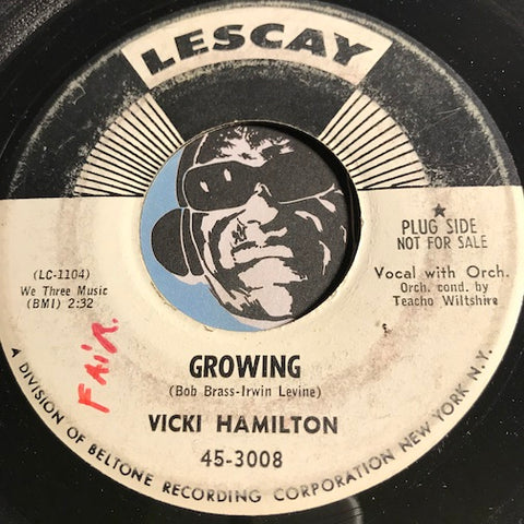 Vicki Hamilton - Growing b/w I'm Building My World Around You - Lescay #3008 - Teen - R&B