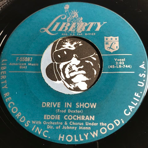 Eddie Cochran - Drive In Show b/w Am I Blue - Liberty #55087 - Rockabilly