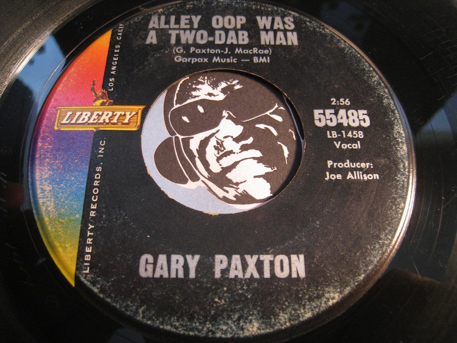 Gary Paxton - Alley Oop Was A Two-Dab Man b/w Stop Twistin Baby - Liberty #55485 - Rock n Roll