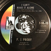P.J. Proby - I Can't Make It Alone b/w If I Ruled The World - Liberty #55915 - Rock n Roll