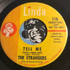 Strangers - Tell Me b/w Easy Livin - Linda #118 - Garage Rock