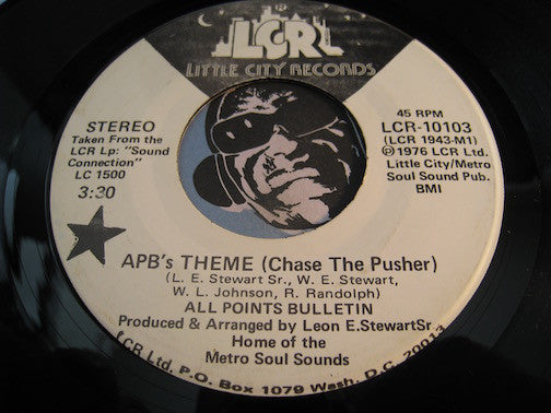 All Points Bulletin - APB's Theme (Chase The Pusher) b/w same - Little City Records #10103 - Funk